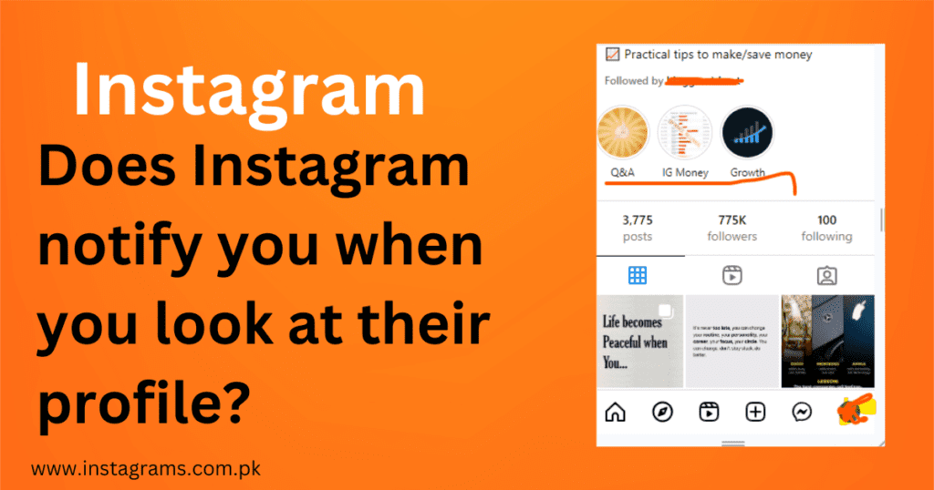 does instagram notify when you look at their profile?