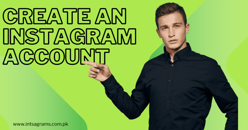 How to Create an Instagram Account