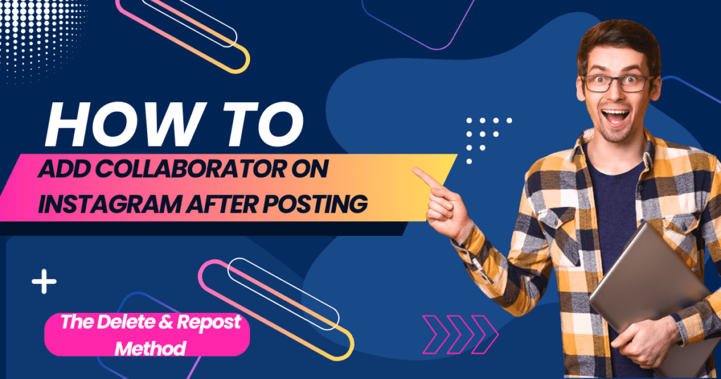 How to Add Someone as Collaborator on Instagram After Posting