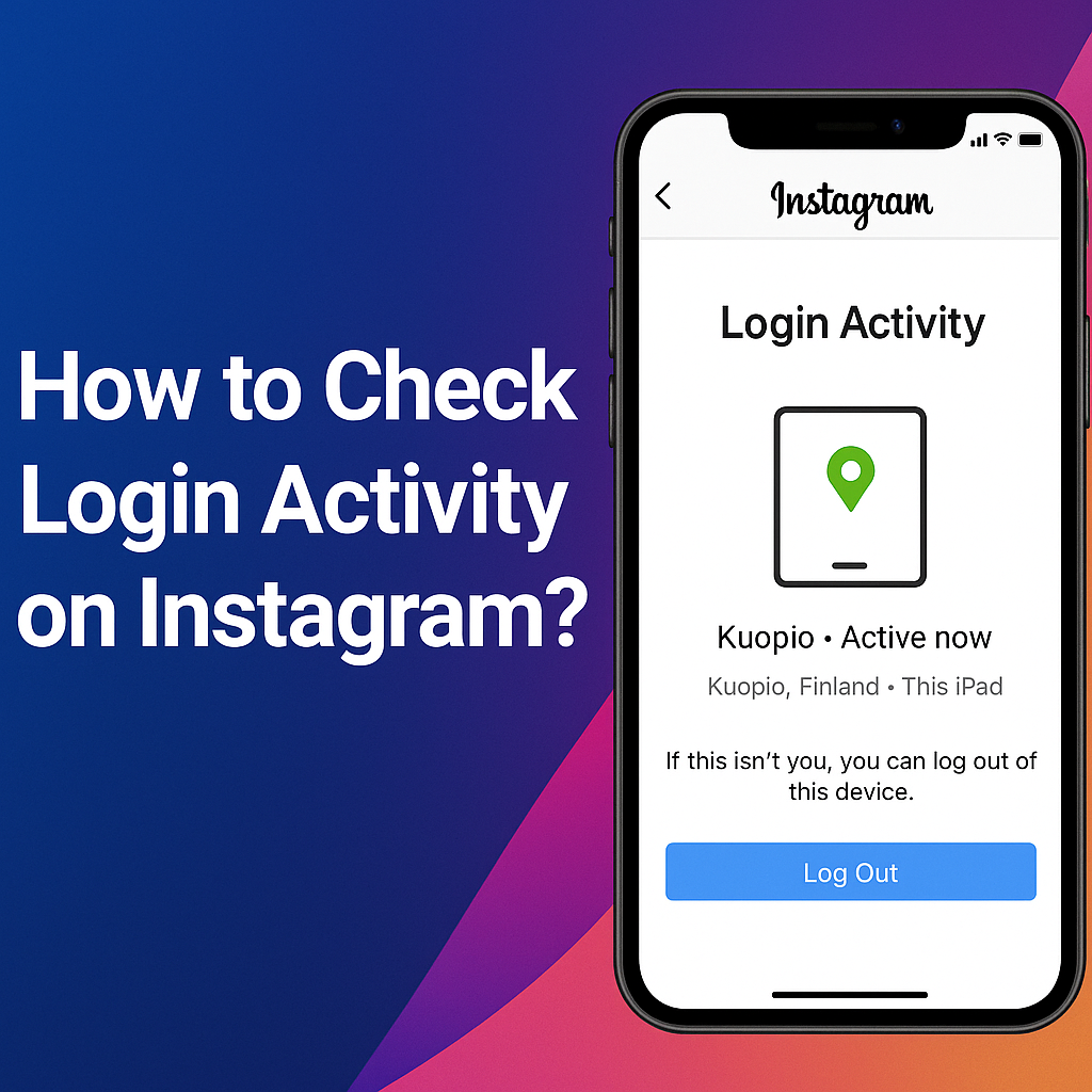 How To Check Login Activity On Instagram on all devices