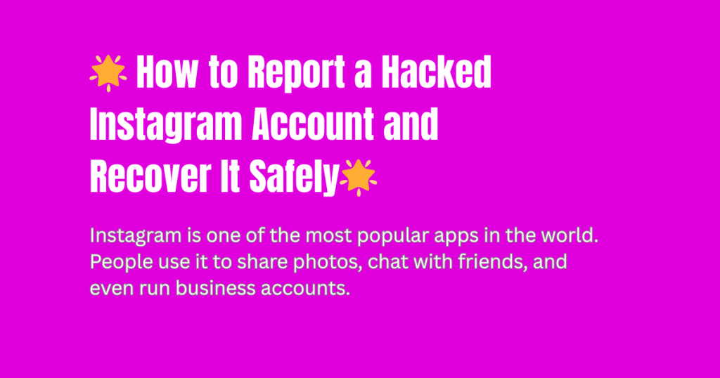 How to Report a Hacked Instagram Account