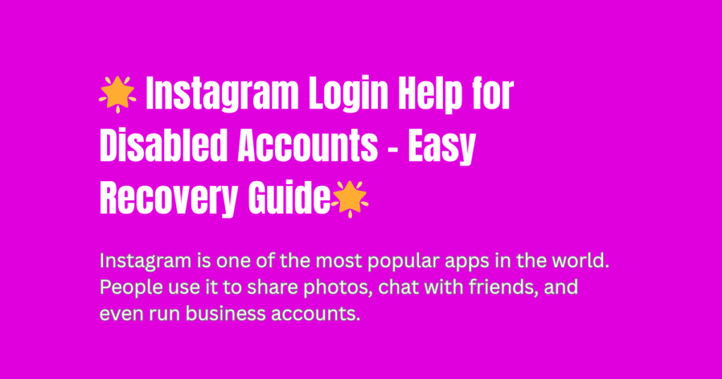 Instagram Login Help for Disabled Account